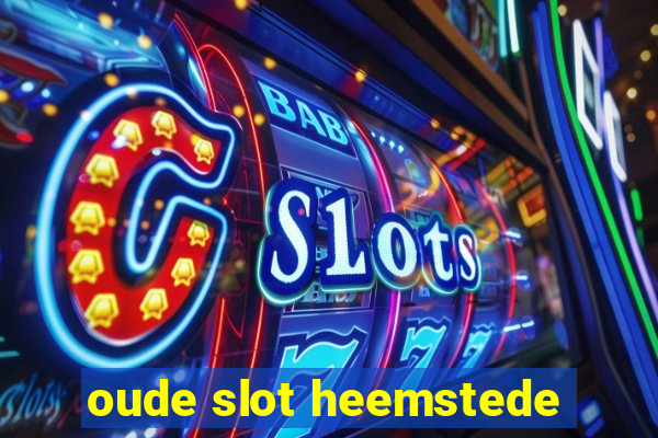 oude slot heemstede